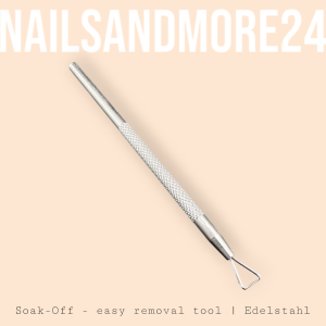 NAM24 Soak-off - easy removal tool | Edelstahl